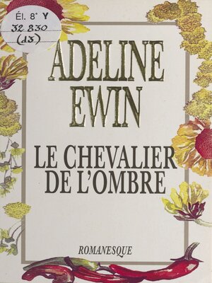 cover image of Le chevalier de l'ombre